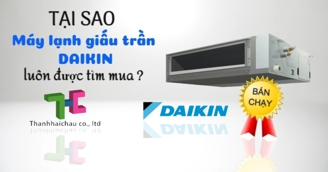 Tại sao máy lạnh giấu trần nối ống gió Daikin luôn được tìm mua?
