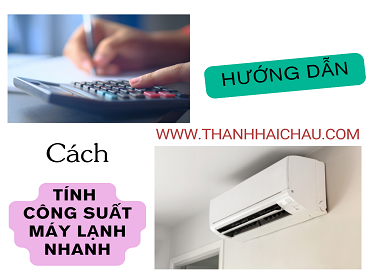 Cách tính công suất máy lạnh nhanh và đơn giản