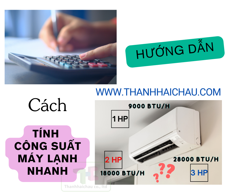 Hướng dẫn cách tính máy lạnh nhanh và đơn giản